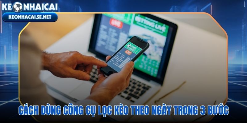 Lọc kèo nhà cái hôm nay chính xác chỉ trong dưới 60 giây